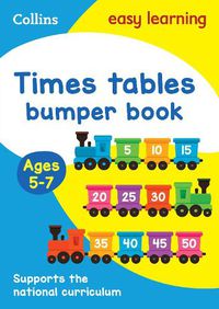 Cover image for Times Tables Bumper Book Ages 5-7: Ideal for Home Learning