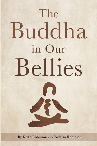 The Buddha in Our Bellies