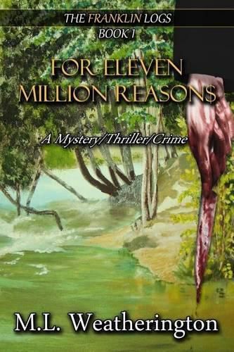 Cover image for For eleven million reasons: A mystery, crime thriller