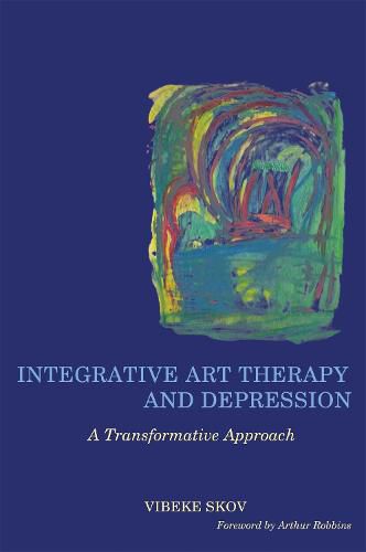 Cover image for Integrative Art Therapy and Depression: A Transformative Approach
