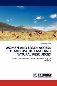 Cover image for Women and Land: Access to and Use of Land and Natural Resources