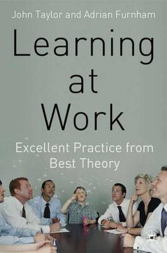 Cover image for Learning at Work: Excellent practice from best theory