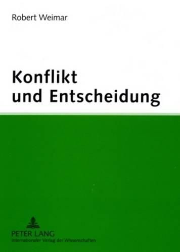 Cover image for Konflikt Und Entscheidung: Psychologische Theorien Und Konzepte Auf Dem Pruefstand