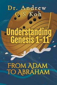 Cover image for Understanding Genesis 1-11