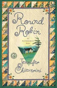 Cover image for Round Robin: An Elm Creek Quilts Novel
