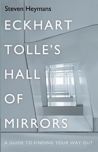 Cover image for Eckhart Tolle's Hall of Mirrors