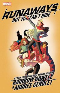 Cover image for Runaways By Rainbow Rowell Vol. 4: But You Can't Hide