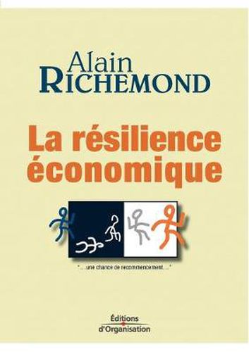 Cover image for La resilience economique: ...une chance de recommencement...