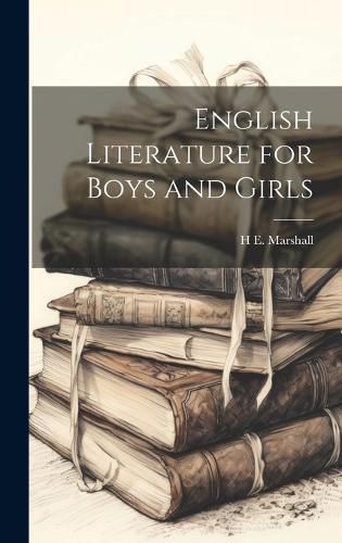 Cover image for English Literature for Boys and Girls