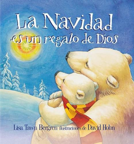 Cover image for La Navidad es un regalo de Dios / God Gave Us Christmas: Libros para ninos