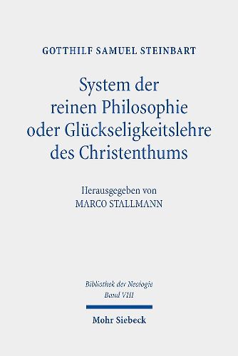 Cover image for System der reinen Philosophie oder Glueckseligkeitslehre des Christenthums