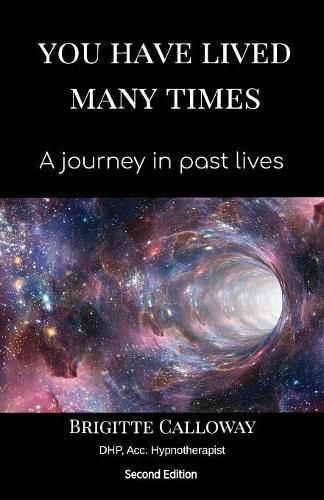 Cover image for You Have Lived Many Times: A journey in past lives