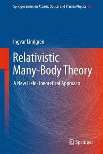 Cover image for Relativistic Many-Body Theory: A New Field-Theoretical Approach