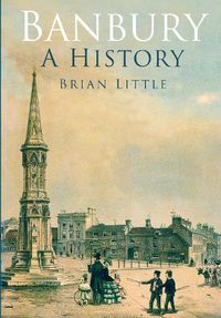 Cover image for Banbury: A History