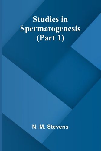 Cover image for Studies in Spermatogenesis (Part 1)