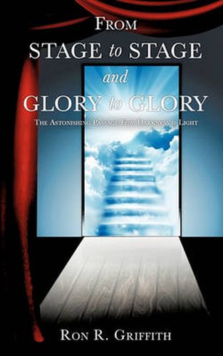 Cover image for From Stage to Stage and Glory to Glory