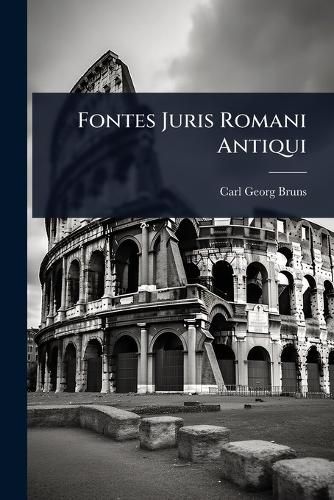 Cover image for Fontes Juris Romani Antiqui