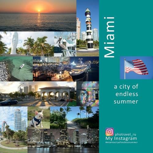 Cover image for Miami: A City of Endless Summer: A Photo Travel Experience