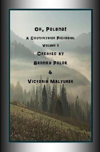 Cover image for Oh, Poland! A Countryside Pictorial Volume One