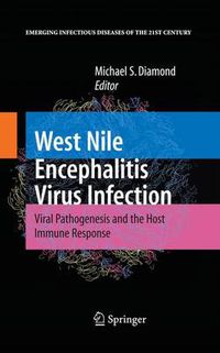 Cover image for West Nile Encephalitis Virus Infection: Viral Pathogenesis and the Host Immune Response