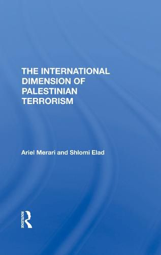 Cover image for The International Dimension of Palestinian Terrorism