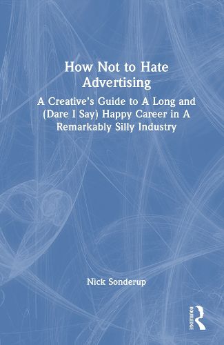 Cover image for How Not to Hate Advertising