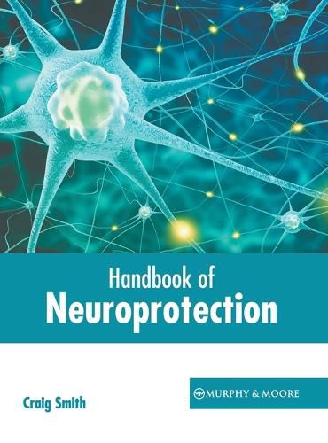 Handbook of Neuroprotection