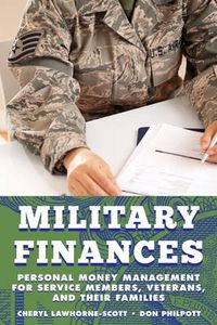 Cover image for Military Finances: Personal Money Management for Service Members, Veterans, and Their Families