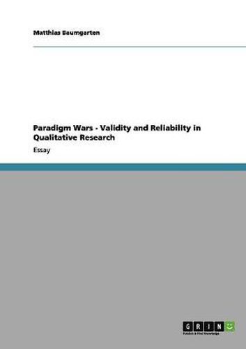 Cover image for Paradigm Wars - Validity and Reliability in Qualitative Research