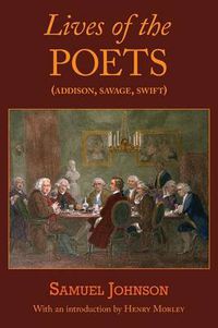 Cover image for Lives of the Poets (Addison, Savage, Swift)