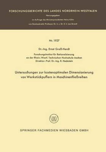 Untersuchungen Zur Kostenoptimalen Dimensionierung Von Werkstuckpuffern in Maschinenfliessreihen