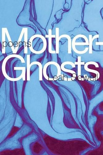 Cover image for Mother-Ghosts