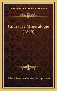 Cover image for Cours de Mineralogie (1890)