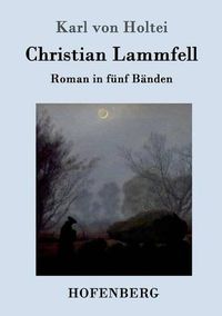 Cover image for Christian Lammfell: Roman in funf Banden