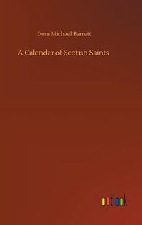Cover image for A Calendar of Scotish Saints