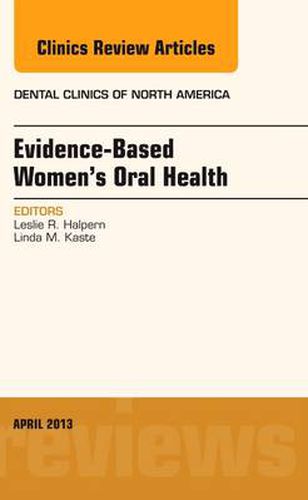 Cover image for Evidence-Based Women's Oral Health, An Issue of Dental Clinics