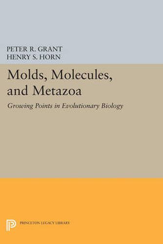 Cover image for Molds, Molecules, and Metazoa: Growing Points in Evolutionary Biology