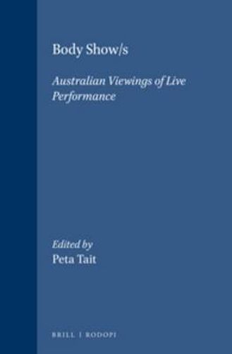 Cover image for Body Show/s: Australian Viewings of Live Performance