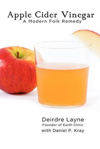 Cover image for Apple Cider VInegar: A Modern Folk Remedy