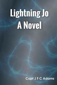 Cover image for Lightning Jo A Novel