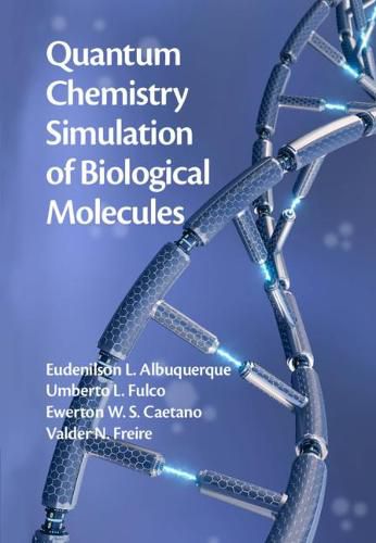 Cover image for Quantum Chemistry Simulation of Biological Molecules