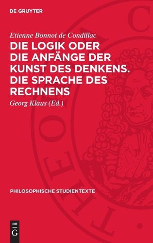 Cover image for Die Logik Oder Die Anfaenge Der Kunst Des Denkens. Die Sprache Des Rechnens