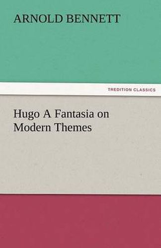 Cover image for Hugo a Fantasia on Modern Themes