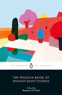 Cover image for The Penguin Book of Spanish Short Stories