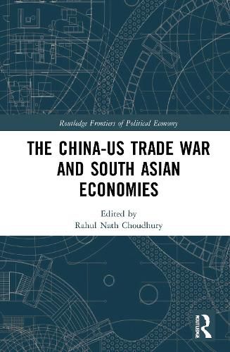 Cover image for The China-US Trade War and South Asian Economies