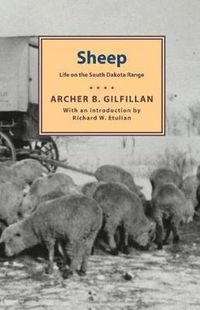 Cover image for Sheep: Life on the South Dakota Range