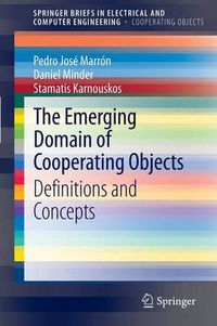 Cover image for The Emerging Domain of Cooperating Objects: Definitions and Concepts