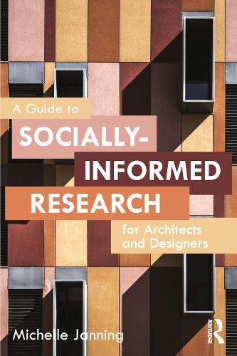 Cover image for A Guide to Socially-Informed Research for Architects and Designers