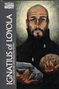 Cover image for Ignatius of Loyola: Spiritual Exercises and Selected Works