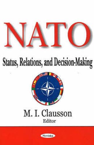 Cover image for NATO: Status, Relations & Decision-Making